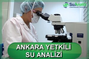 Akyurt Su Analizi Ankara'nın Temiz Su Güvencesi