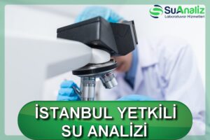 Büyükçekmece En Yakın Akredite Su Analiz Laboratuvarı